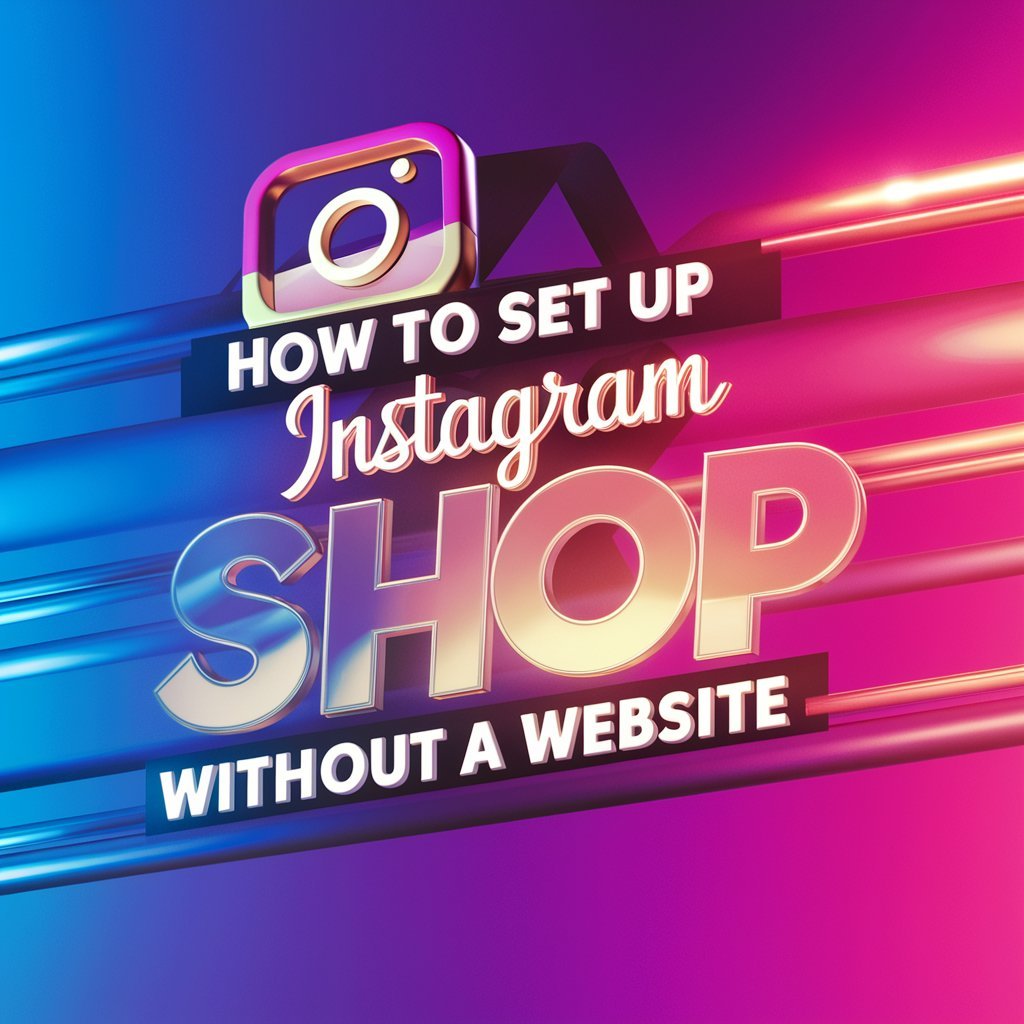 How to Set Up Instagram Shop Without a Website